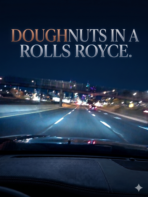 Doughnuts In A Rolls Royce - Non Exclusive